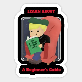 Funny satanic ritual beginners guide Sticker